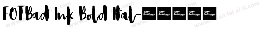 FOTBad Ink Bold Ital字体转换